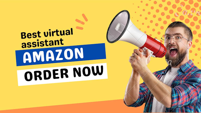 be your expert amazon account management virtual assistant