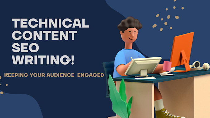 be your technical SEO content writer
