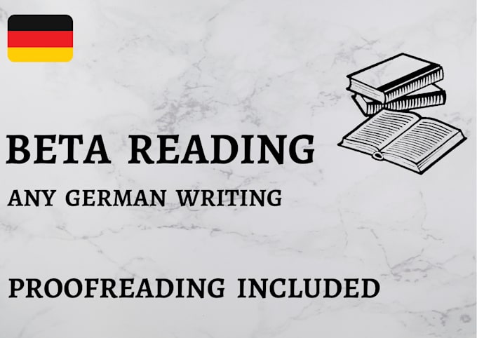 beta read your german writing and give you feedback