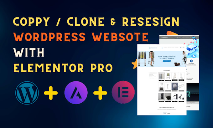 copy, clone, redesign, duplicate your wordpress website with elementor