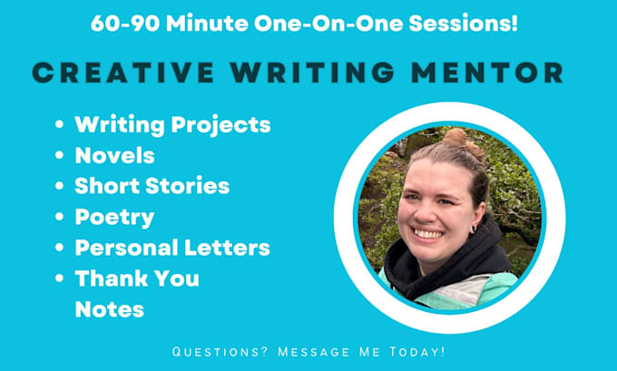 be your favorite creative writing mentor