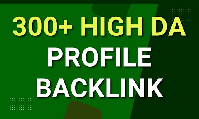 do profile backlinks 300 link building  on high da site