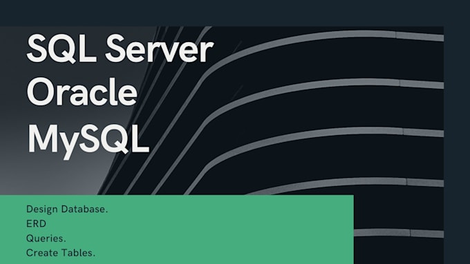 Design database in sql server, mysql, sql lite, erd, queries by Shoaib ...
