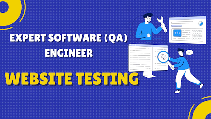 qa apps, test website, and user testing