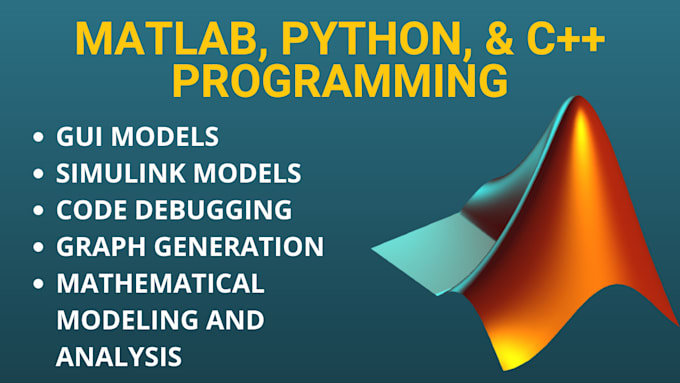 Do matlab coding, simulink, c, cpp, and python programming by ...