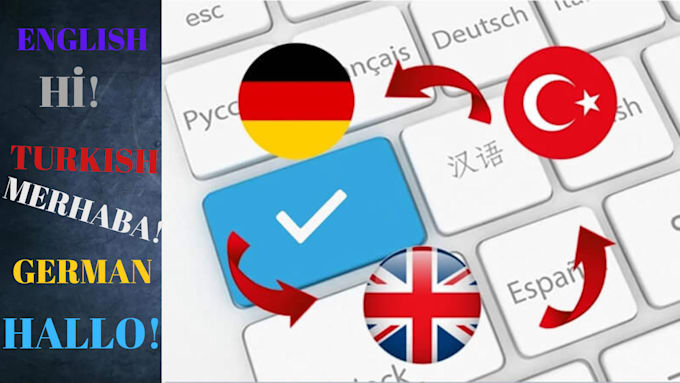 translate turkish german and english to each other perfectly