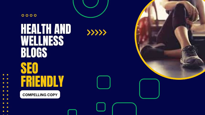 be your fitness writer, writing medicine, and wellness blogs