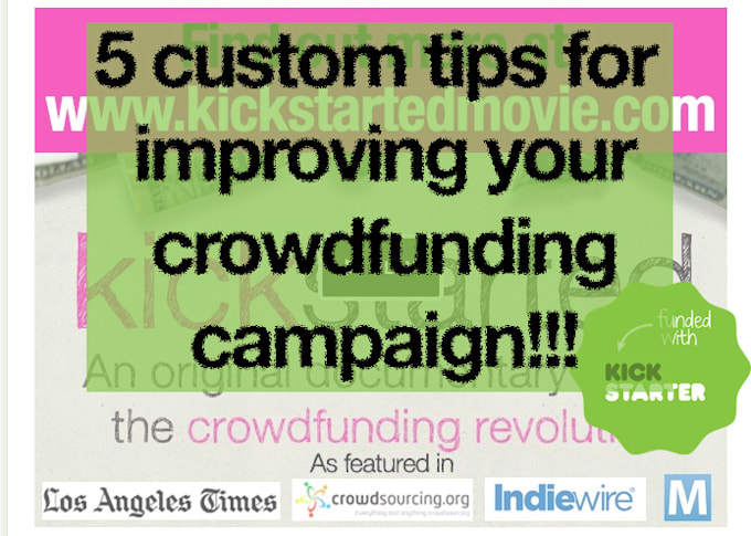 give you 5 tips for improving your Kickstarter