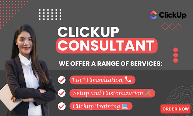 be your clickup consultant and streamline your business