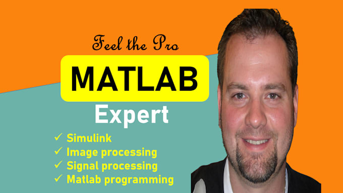 Do matlab, image and signal processing, simulink tasks by Mosamakhan13 ...