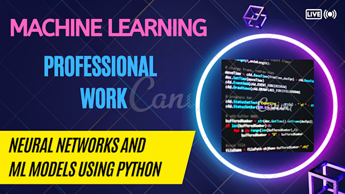 Make neural networks and ml models using python by M_saweiz | Fiverr