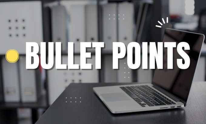 write 5 bullet points