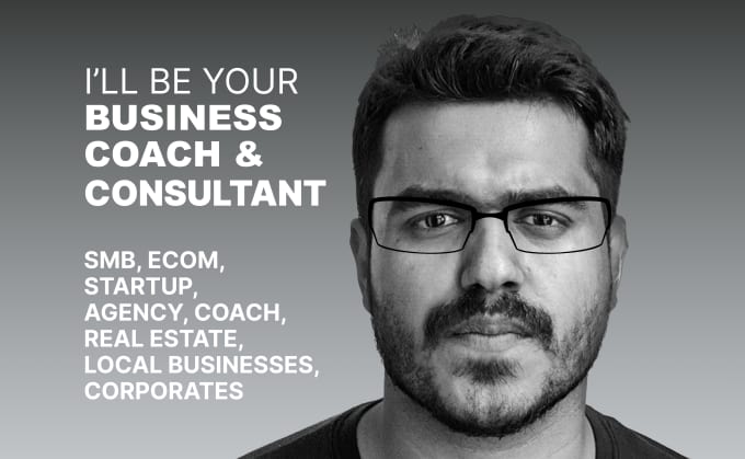 be your business coach and consultant for small business, ecommerce, startup