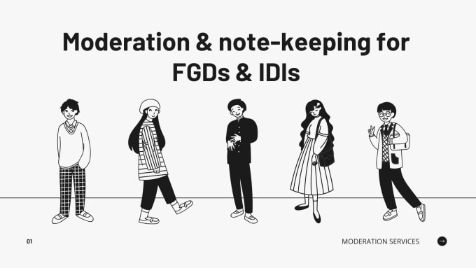 moderate focus group discussions and interviews
