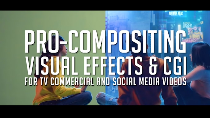 do cinematic visual effects and seamless compositing
