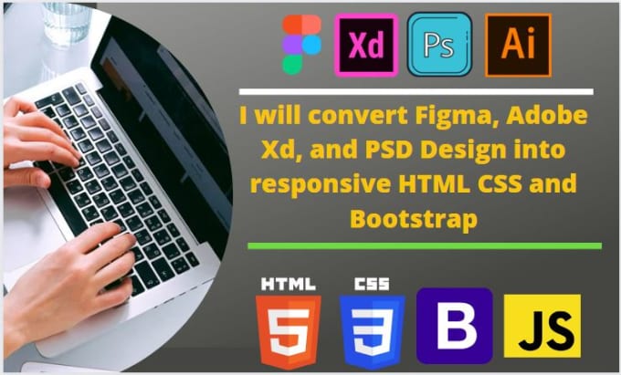Convert figma, adobe xd, and psd design into responsive html css and ...