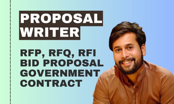 write your rfp, rfi, rfq, bid proposal or government contract