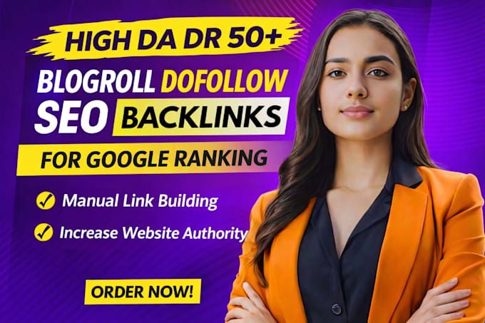 do high da 50 plus blogroll dofollow SEO backlinks for google ranking