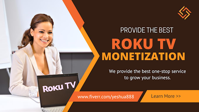 do monetization of roku TV channel