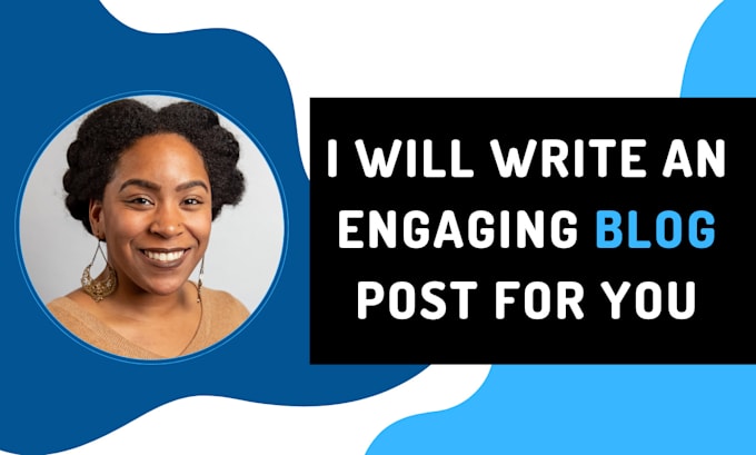 Write engaging blogs that are easy to understand by Laurennicole02 | Fiverr