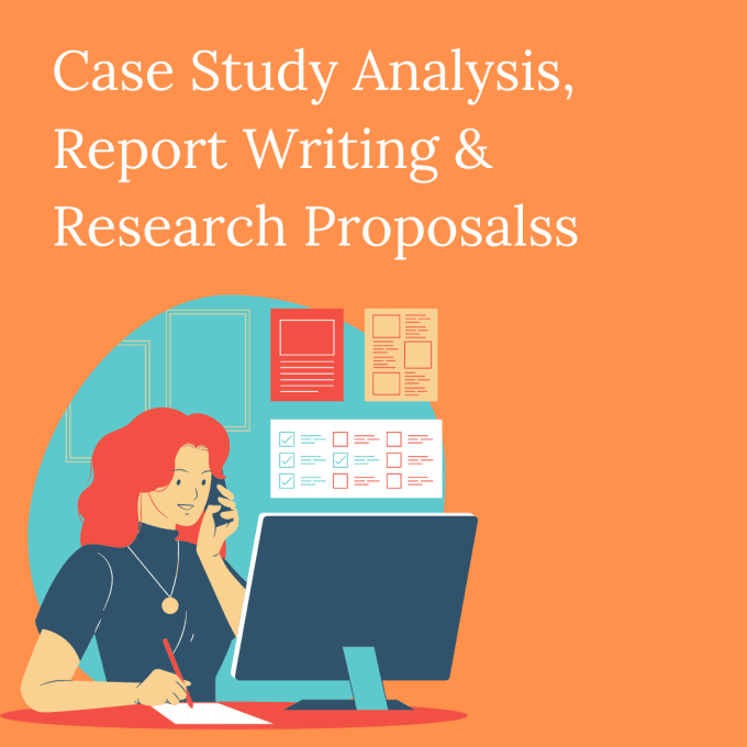 Write reports, research proposals, and case study analysis by Aamna