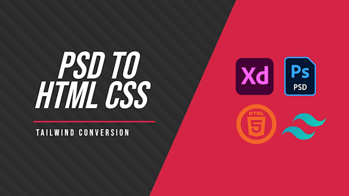 Convert psd to tailwind css , figma to tailwind by Ahsanali_903 | Fiverr