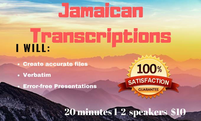 transcribe accurately jamaican transcription files verbatim