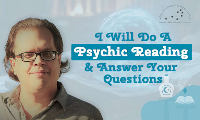 do a psychic reading and answer your questions