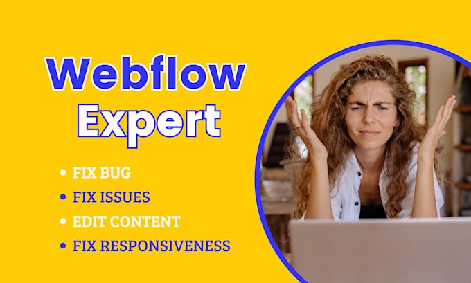 fix webflow issues, bugs, responsiveness and any problems