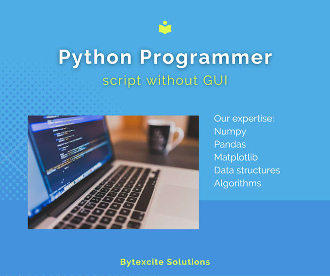 Write a python 2 python 3 script by Bytexcite | Fiverr