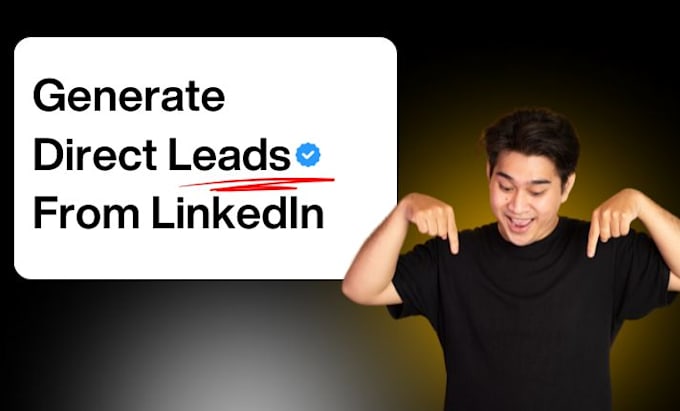 manage your linkedin profile personalized outreaching to generate direct leads