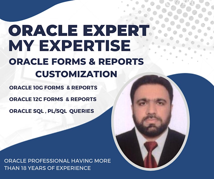 design and develop oracle forms reports , sql ,plsql queries