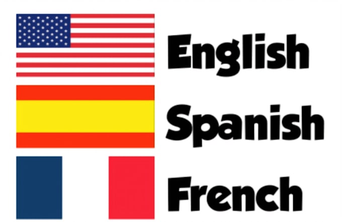Translate english to french and spanish by Jeromy msk Fiverr