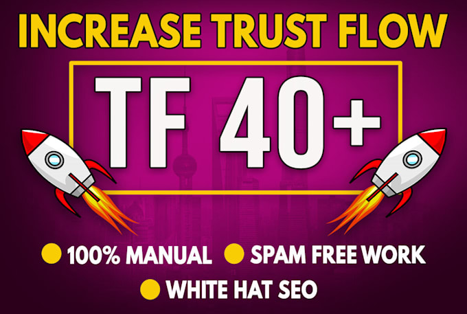 increase majestic trust flow tf 30 to 35 plus