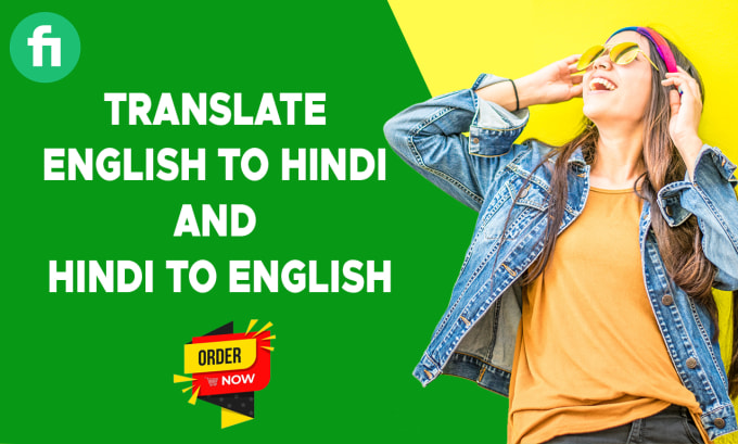 Do best english to hindi and hindi to english translations by