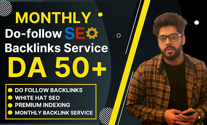 provide monthly seo dofollow backlinks service