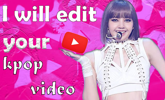 edit your kpop videos for youtube