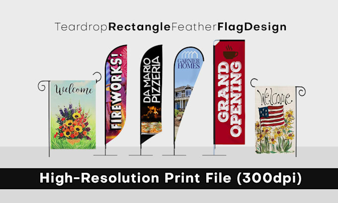 do your teardrop, rectangle, feather flags design