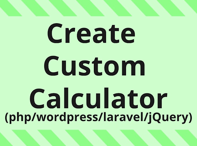 create dynamic forms, calculators , scripts php , wordpress