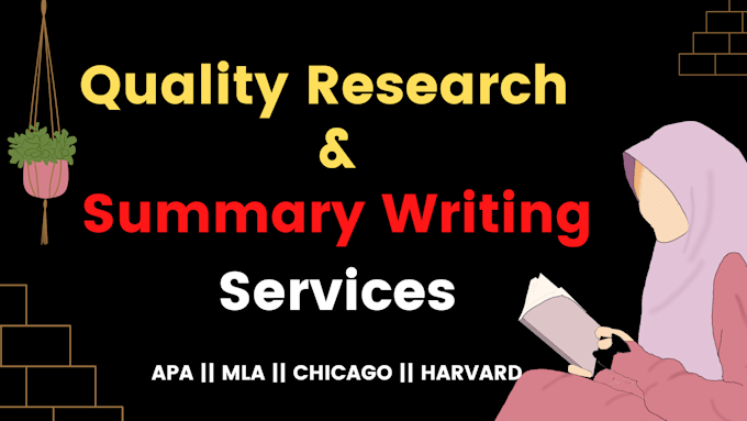 do quality research and summaries writing
