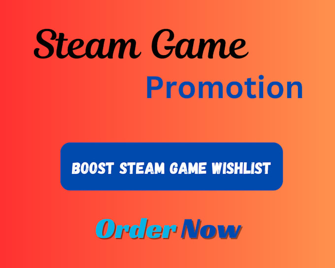 guarantee steam game wishlist boost steam game promotion roblox game promotion