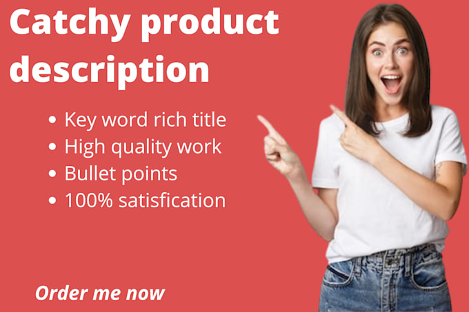Write catchy product description for you by Ayesha_typist | Fiverr