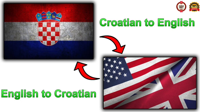 Professionally translate from croatian to english by Nefariousaction