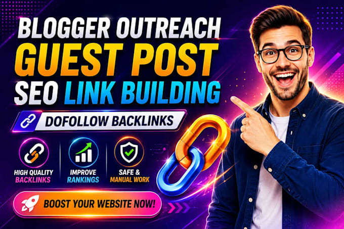 do blogger outreach, guest post, SEO link building with dofollow backlinks