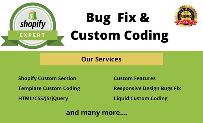 do shopify custom coding, shopify bug fix, and fix design