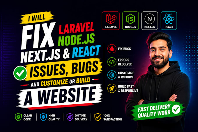 fix laravel node next js and react issues bugs and customize or build a website