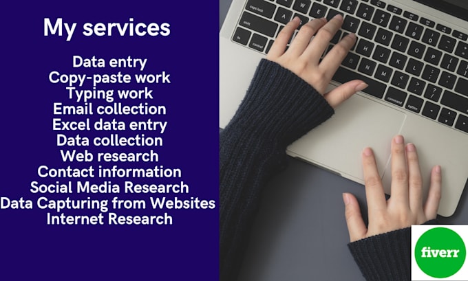 do data entry, web research, emails and research work