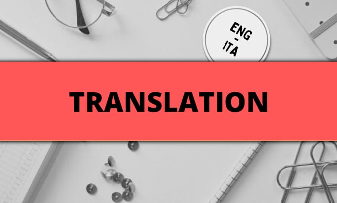 translate english texts into italian, transcreation and localization