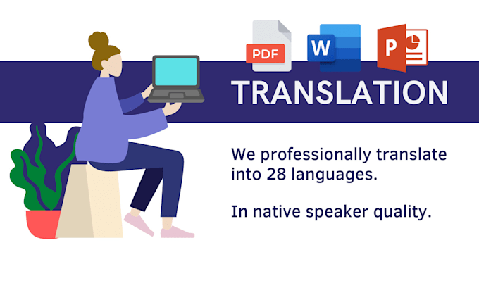 translate any text, pdf, docx or pptx in 28 languages