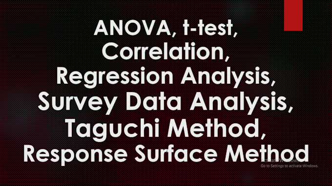 do regression analysis, correlation, anova, t test, and survey data analysis